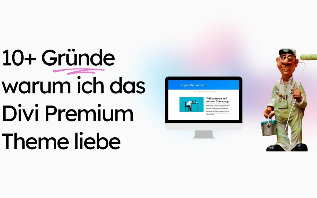 Der Text lautet „10+ Gründe, warum ich das Divi Premium Theme liebe“ neben einem Computer, der eine Website präsentiert, wobei der Schwerpunkt auf barrierefreiem Website-Design liegt. Rechts ist eine Kochfigur aus Keramik platziert.